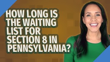 How long is the waiting list for Section 8 in Pennsylvania?