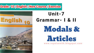 Class 10 English || Unit-7 Grammar I & II || Modals and Articles ||Exercise @royalzenithvlogs4203