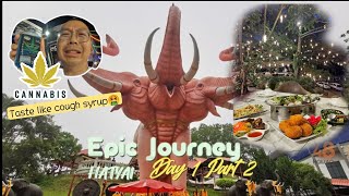 Epic Journey to Hatyai, Day 1 Part 2 - Adventure The Fun & Excitement