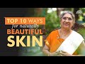 Smt. Hansaji's Top 10 Ways for Naturally Beautiful Skin