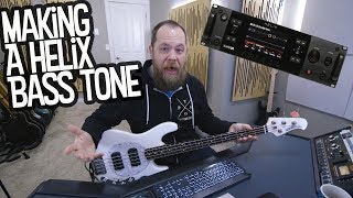 Making a Helix Bass Tone!