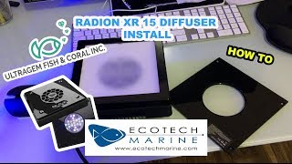 Radion Xr15 Diffuser Install