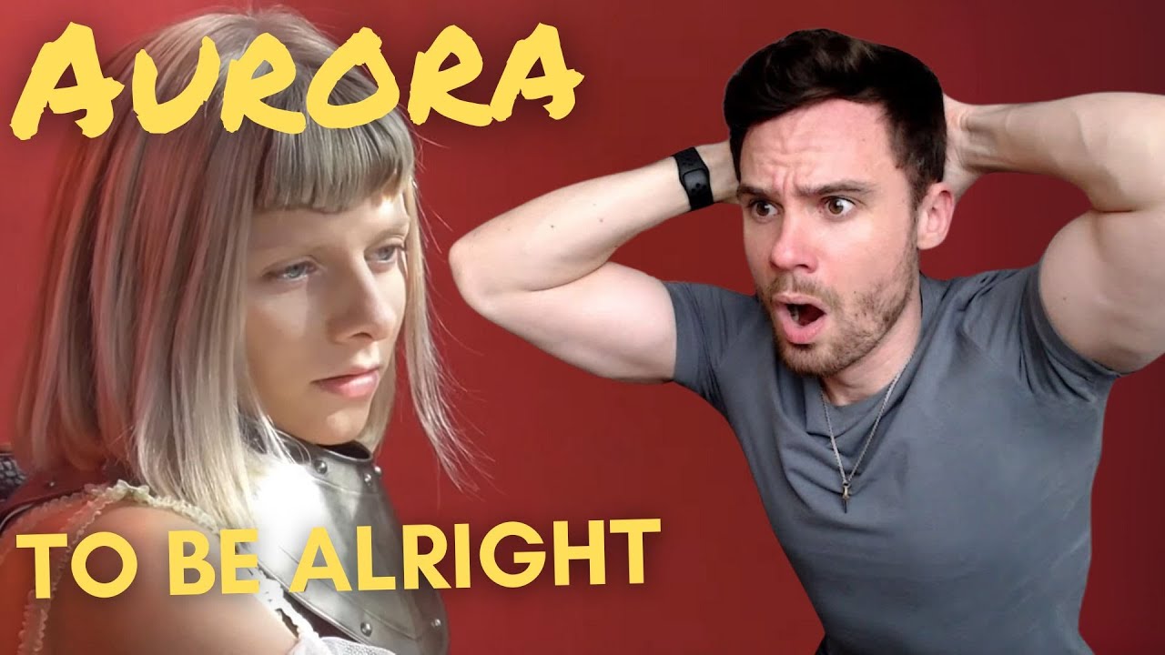 REACTING TO Aurora - To Be Alright - YouTube