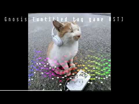 gnosis [untitled tag game OST]