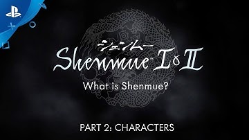 Shenmue I & II - Characters Video | PS4