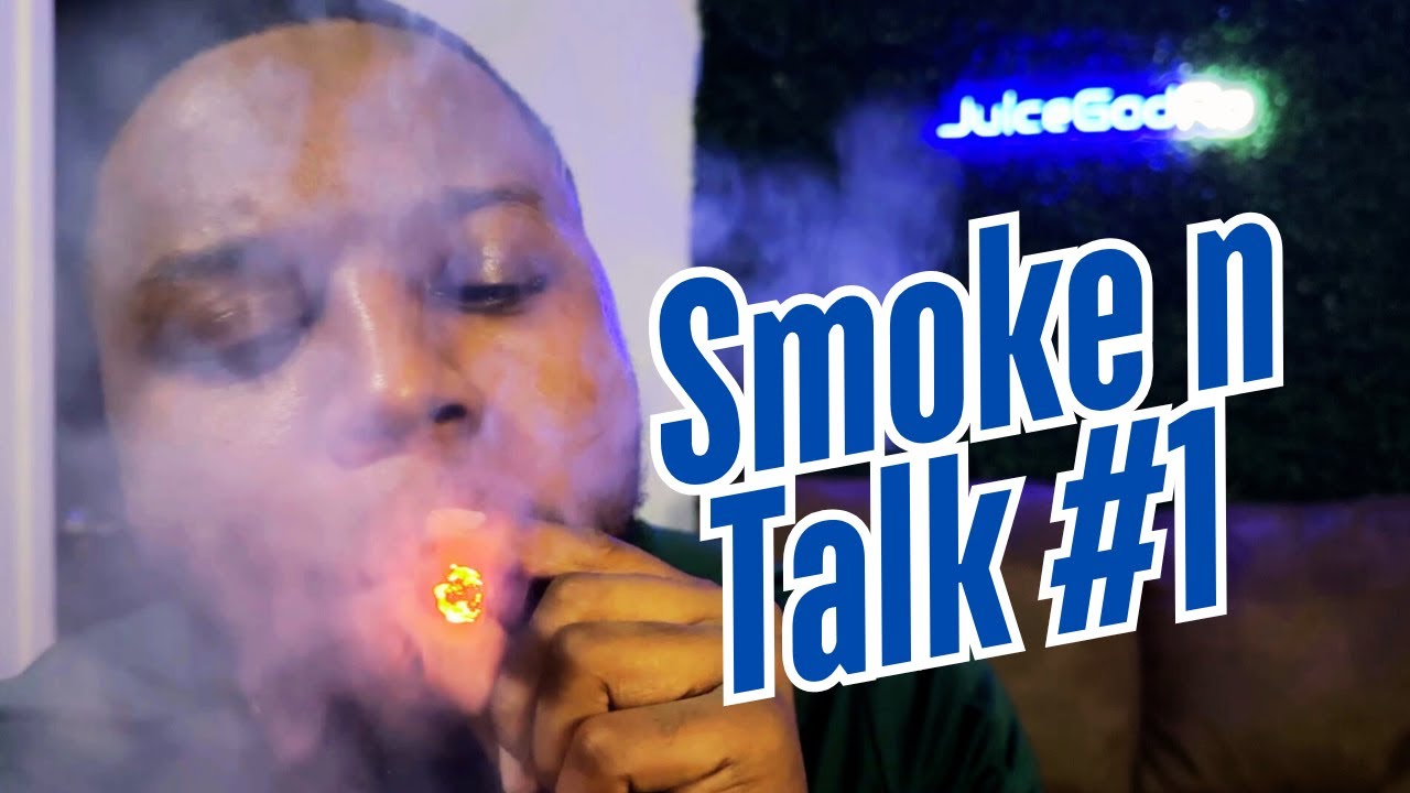 Smoke n Talk #1