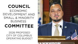 Council Economic Development & Small & Minority Business Cmte: 2026 Proposed City Operating Budget