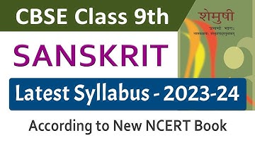 CBSE Class 9 Sanskrit Syllabus 2023-24 Session | NEW NCERT Book | NCERT UPDATED Syllabus