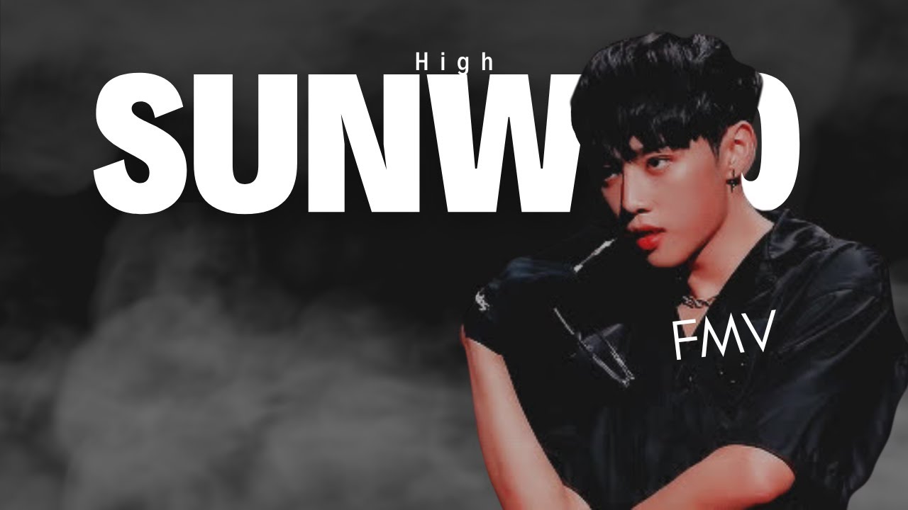 Sunwoo | High | FMV