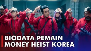 Biodata Lengkap Pemain Money Heist Korea (Drama Korea Netflix Series)