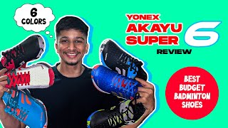 Yonex Akayu Super 6 Badminton Shoes Review | Best Budget Badminton Shoes under Rs 3000 in 2023 💰🏸 by God of Sports 5,526 views 1 year ago 3 minutes, 46 seconds