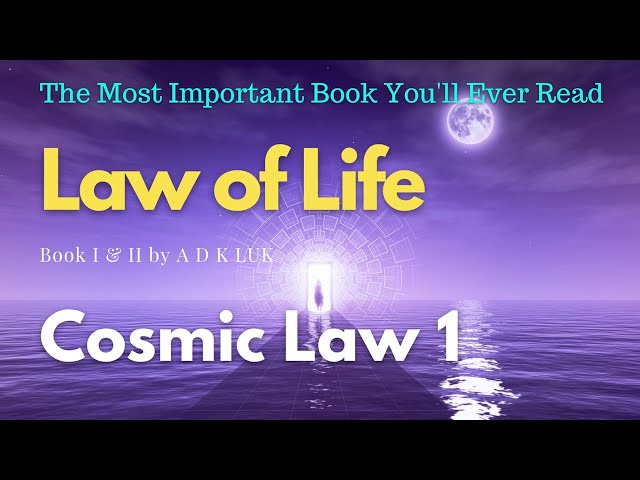 Law of Life ADK Luk Cosmic Law 1