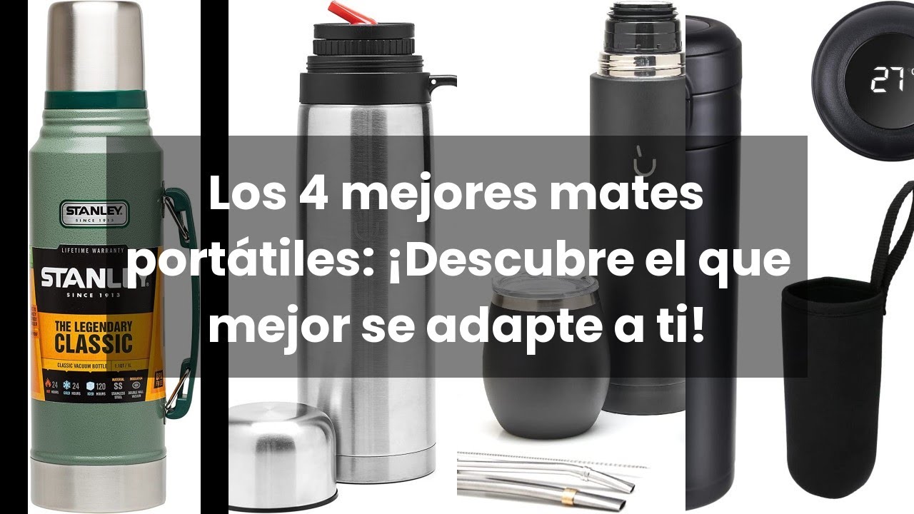 Mate portatil: Los 4 mejores mates portátiles: ¡Descubre el que mejor se adapte a ti!
