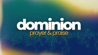 DOMINION PRAYER & PRAISE | POWER WEEK | DAY 39 of 40