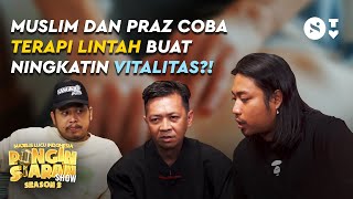 PRAZ SAMA MUSLIM NYOBA TERAPI LINTAH UNTUK NINGKATIN VITALITAS?!!