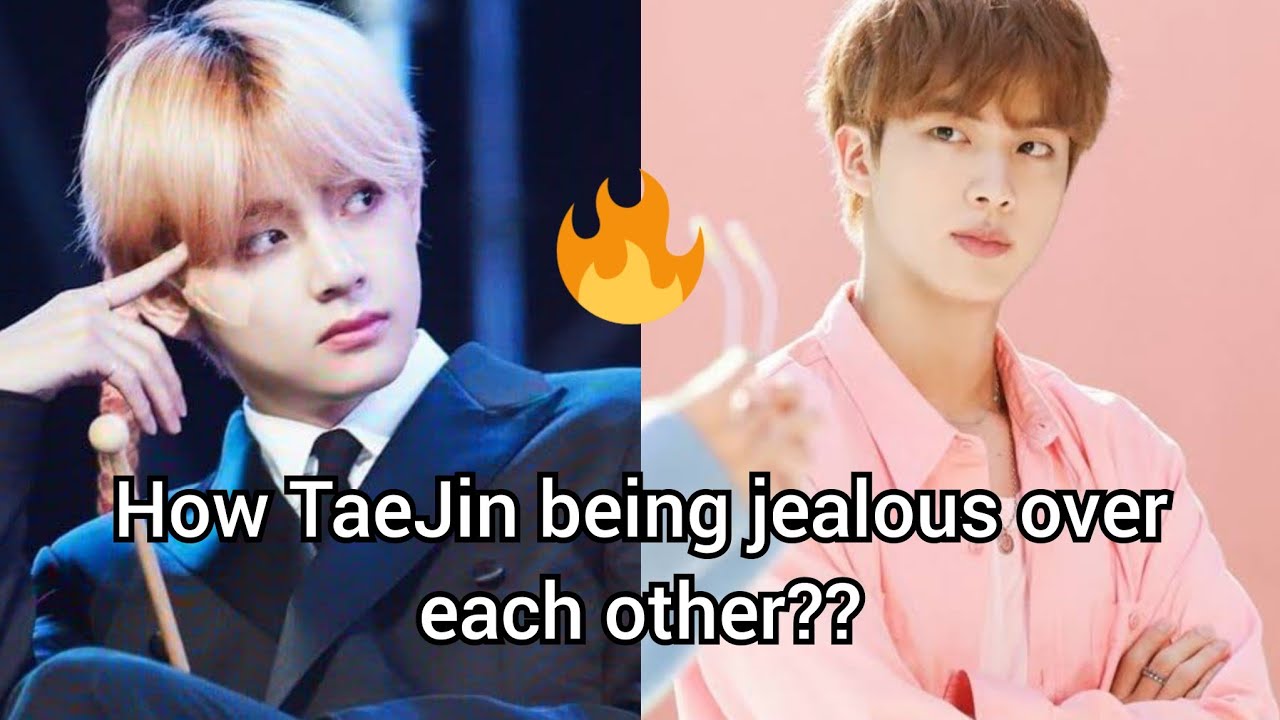 TaeJin jealous moments 👿 Whose jealousy is dangerous??😈