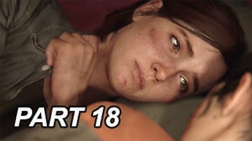 THE LAST OF US 2 Gameplay Walkthrough Part 18 FULL GAME (no commentary)