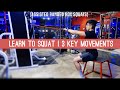 Learn to Squat | 3 Key Stages