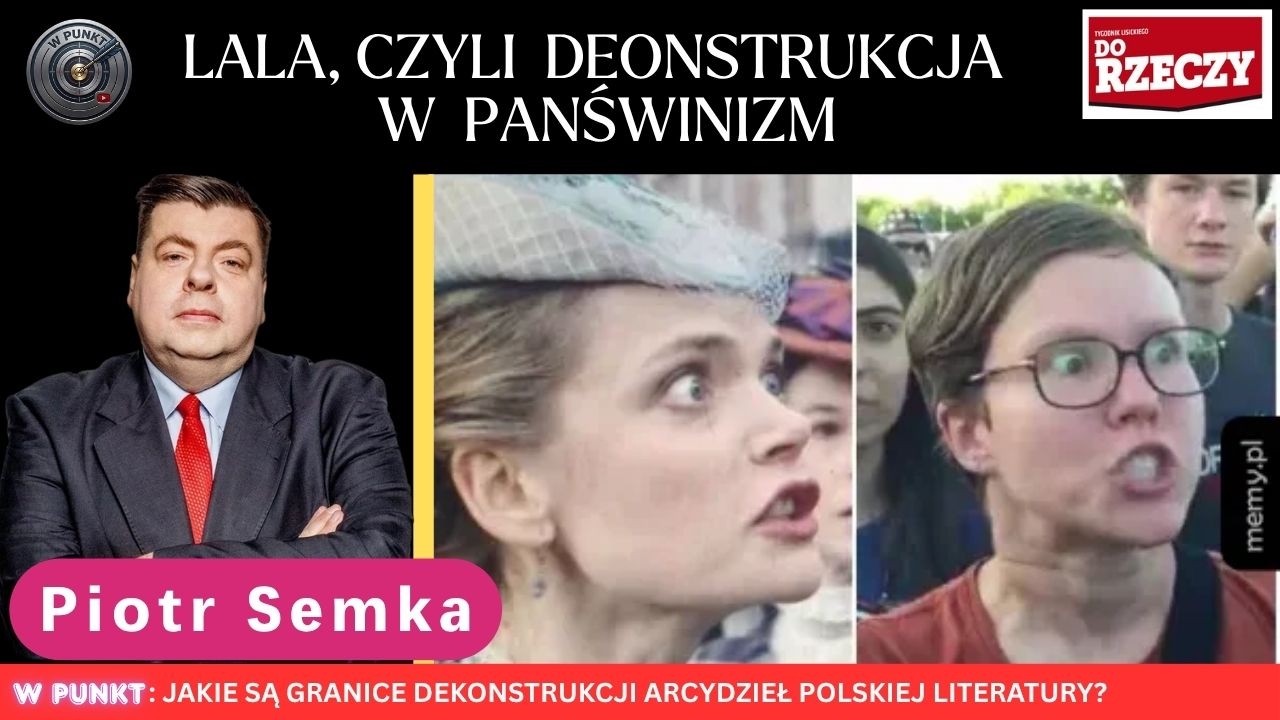 Miniatura: Piotr Semka o panświnizmie w serialu "lalka"