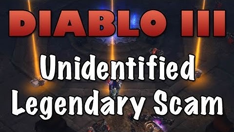 Diablo 3: (FIXED) Unidentified Legendary Scam PSA (PTR Identify Exploit)