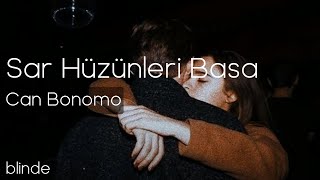 Can Bonomo - Sar Hüzünleri Başa - Blinde Resimi