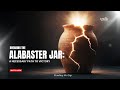 BREAKING THE ALABASTER JAR: A Necessary Path To Victory- Standing in the gap || Episode 6