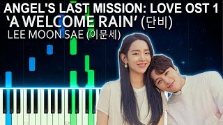 Angel's Last Mission : Love OST 1 -  A Welcome Rain - Lee Moon Sae (이문세) 단비 Piano Cover 단, 하나의 사랑 V2