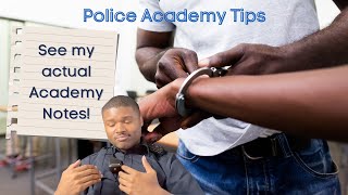Police Academy: Tips (study tips, how to get through it, how to prepare)