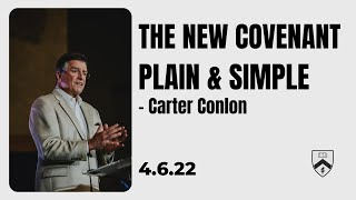 Summit Chapel: 'New Covenant Plain and Simple'  Carter Conlon