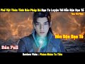 Phế Vật Thức Tỉnh Bảo Pháp Bá Đạo Tu Luyện Trở Thành Hỗn Độn Đạo Tổ l Review Phiml Tóm Tắt Phim 2024