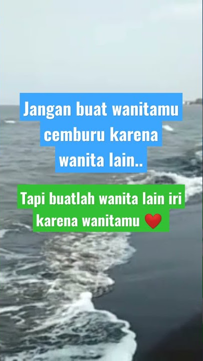 jaga dan muliakan wanitamu #shorts #setia #wanita #trimakasih #cinta #pantai #storywa #jagahati