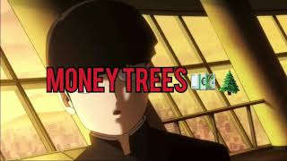 Mob psycho (AMV) moneytrees