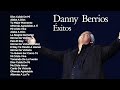 Música Cristiana - Lo Mejor de Danny Berrios  - Dios Cuida de Mí