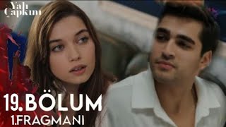 Yalı Çapkını 19.Bölüm 1.Fragmanı | Bunu Her Kesin Bilmesi Gerek!@yalcapkn