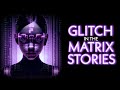 BIZARRE Glitch in the Matrix Stories From Reddit | Scary Stories to Fall Asleep to | Ambient Horror