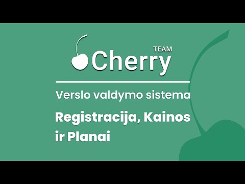 Esame čia, kad padėtume pradėti su Cherry TEAM verslo valdymo sistema (VVS)