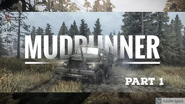 MudRunner (PC) | Part 1 | The Bog | Intro