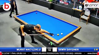 SEMİH SAYGINER vs MURAT NACİ ÇOKLU | 3 Cushion Billiards CHAMPIONSHIP STAGE 2 QUARTER-FINAL 2022 !!