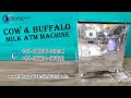 300 Ltr Milk ATM Machine, Cow and Buffalo Operating Machine, 91-8860600234