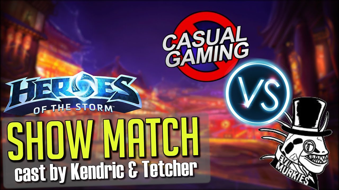 Heroes of the Storm: CLG vs. Evil Murkies (Show Match)