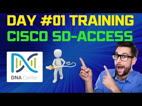 Day 1: Cisco SD-Access Training || Catalyst Center (formerly DNA Center) - English