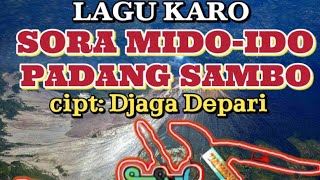 Lagu Karo sora mido-ido dan Padang sambo