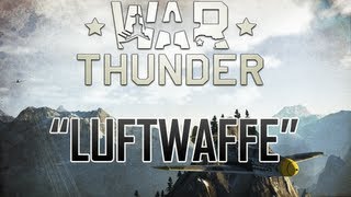 The Luftwaffe! - WarThunder