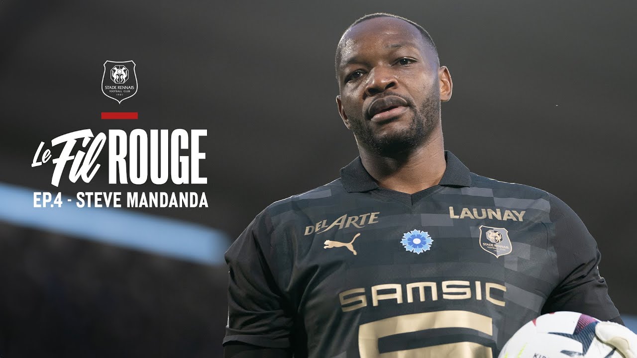 🚩 𝑭𝒊𝒍 𝑹𝒐𝒖𝒈𝒆 | Saison 23/24 - Ep.4 x Steve Mandanda