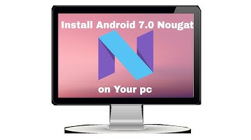 Install Nougat 7 0 on PC along with Windows  [Dual Boot]