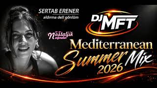 Aldırma Deli Gönlüm - Sertap Erener (Mediterranean Summer Remix 2026 ) Cover Remix-Türkçe Pop Remix