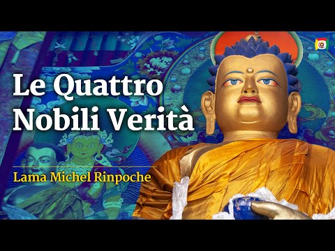 Video: Ha quattro nobili verità?