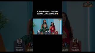 Eliminado de la tercer semana de la mansión vip😳