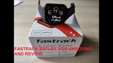 FASTRACK REFLEX VOX UNBOXING AND REVIEW #fast track #reflex vox #review #spo2 #smart watch