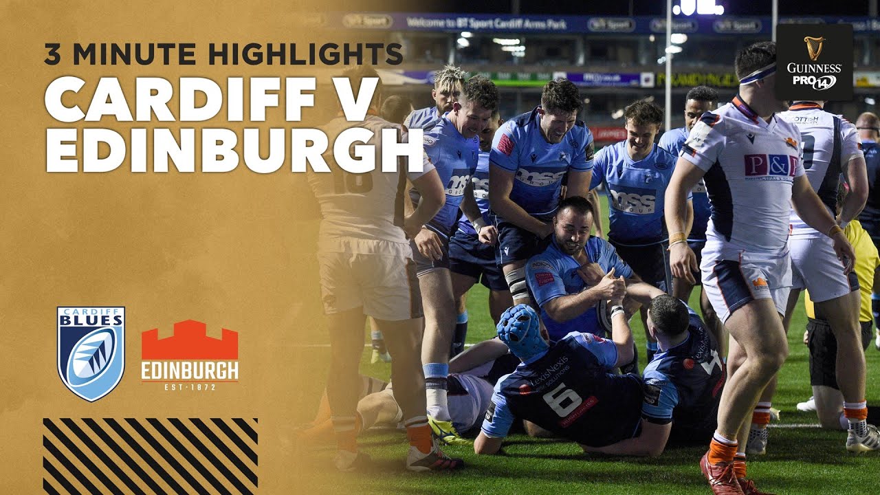 3 Minute Highlights Cardiff Blues v Edinburgh Round 16 Guinness PRO14 2020/21